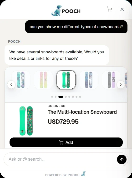 The Pooch assistant open on a Shopify storefront. A shopper asks to see different types of snowboards; Pooch replies with a browsable product carousel showing each board, its price, and an add-to-cart button.